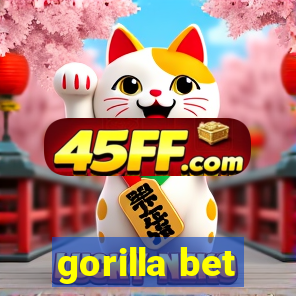 gorilla bet